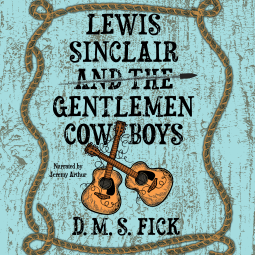 book cover for Lewis Sinclair and the Gentlemen Cowboys