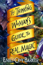 Cover Image: The Thinking Woman's Guide to Real Magic