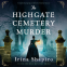 Cover Image: The Highgate Cemetery Murder