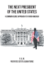 Cover Image: The Next President of the United States