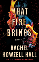 book cover for What Fire Brings