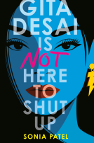 book cover for Gita Desai Is Not Here to Shut Up