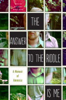 book cover for The Answer to the Riddle Is Me