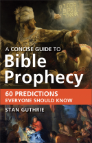 book cover for Concise Guide to Bible Prophecy, A