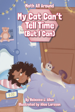 book cover for My Cat Can’t Tell Time (But I Can)
