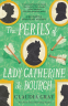 Cover Image: The Perils of Lady Catherine de Bourgh