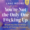 book cover for You’re Not the Only One F*cking Up