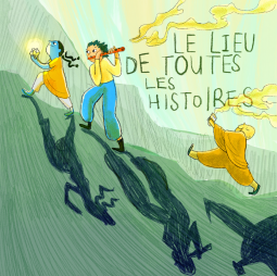 Couverture du livre pour Le Lieu de toutes les histoires