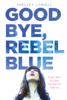 book cover for Goodbye, Rebel Blue