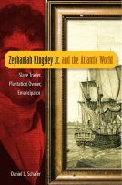 book cover for Zephaniah Kingsley Jr. and the Atlantic World