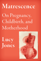 book cover for Matrescence
