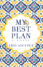 Cover Image: My Best Plan