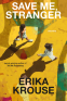 Cover Image: Save Me, Stranger