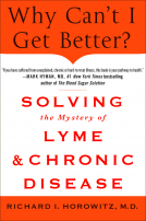 book cover for Why Can't I Get Better? Solving the Mystery of Lyme and Chronic Disease
