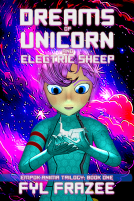 book cover for Dreams of Unicorn and Electric Sheep