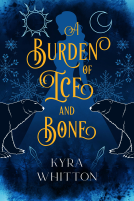 book cover for A Burden of Ice and Bone