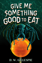 book cover for Give Me Something Good to Eat