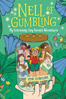 book cover for Nell of Gumbling: My Extremely Tiny Forest Adventure
