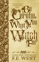 book cover for Be Careful What You Witch For