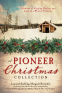 Cover Image: A Pioneer Christmas Collection