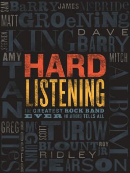 book cover for Hard Listening: The Greatest Rock Band Ever (of Authors) Tells All