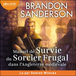 Couverture du livre pour Manuel de survie du sorcier frugal dans l'Angleterre médiévale