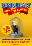 book cover for Democracy or Else
