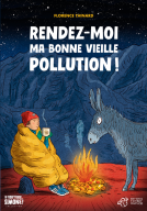 Couverture du livre pour Rendez-moi ma bonne vieille pollution