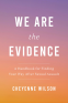 Cover Image: We Are the Evidence