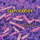 book cover for sun eater