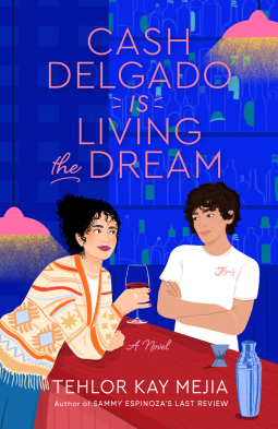 book cover for Cash Delgado Is Living the Dream