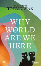 book cover for Why in the World Are We Here?