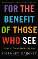 book cover for For the Benefit of Those Who See