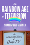 Cover Image: The Rainbow Age of Television