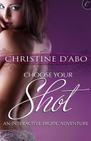 book cover for Choose Your Shot: An Interactive Erotic Adventure