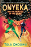 Cover Image: Onyeka and the Heroes of the Dawn