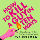 book cover for How to Kill a Guy in Ten Ways