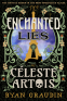 Cover Image: The Enchanted Lies of Céleste Artois