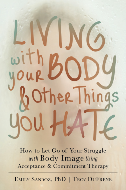 book cover for Living with Your Body and Other Things You Hate