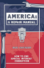 Cover Image: America: A Repair Manual