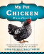 Cover Image: My Pet Chicken Handbook
