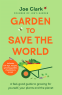 Cover Image: Garden To Save The World