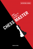 book cover for What it Takes to Become a Chess Master
