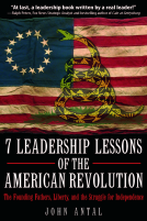 book cover for 7 LEADERSHIP LESSONS OF THE AMERICAN REVOLUTION