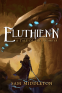 Cover Image: Eluthienn: A Tale Of The Fromryr