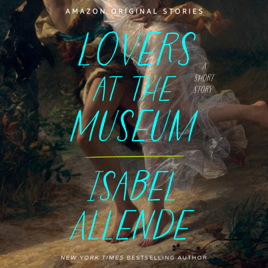 Lovers at the Museum | Isabel Allende | 9781501218880 | NetGalley