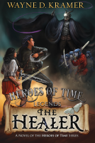 book cover for Heroes of Time Legends: The Healer