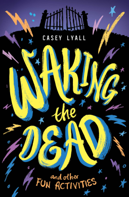 book cover for Waking the Dead and Other Fun Activities