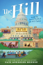 Cover Image: The Hill: Inside the Secret World of the U.S. Capitol