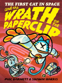 book cover for The First Cat in Space and the Wrath of the Paperclip